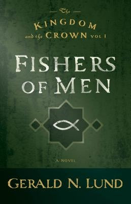 Fishers of Men, 1 by Lund, Gerald N.