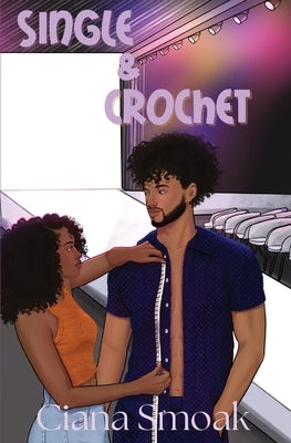 Single & Crochet by Smoak, Ciana