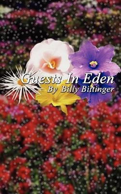 Guests in Eden by Bittinger, Billy
