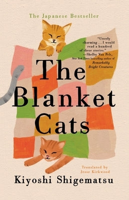 The Blanket Cats by Shigematsu, Kiyoshi