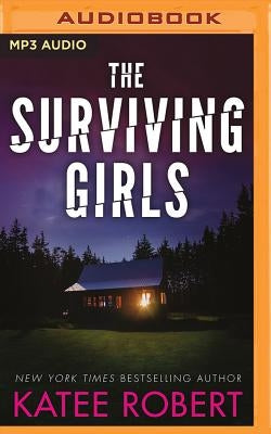 The Surviving Girls by Robert, Katee