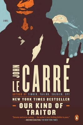 Our Kind of Traitor by Le Carré, John