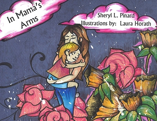 In Mama's Arms by Pinard, Sheryl L.