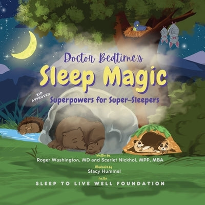 Doctor Bedtime's SLEEP MAGIC Superpowers for Super-Sleepers by Washington, Roger