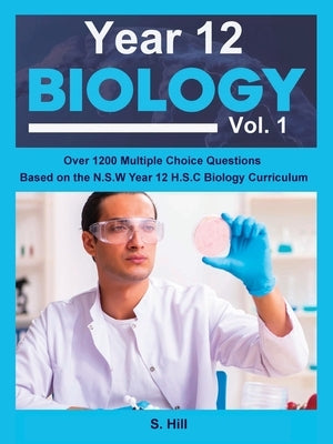 Year 12 Biology Vol. 1 by Hill, S.