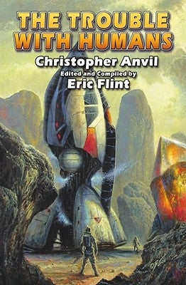 The Trouble with Humans by Anvil, Christopher