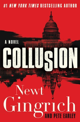 Collusion by Gingrich, Newt