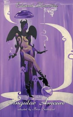 Singular Amours by Thiaudiere, Edmond