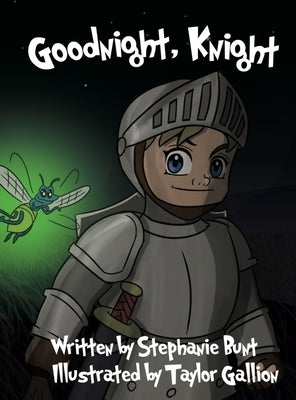 Goodnight, Knight by Bunt, Stephanie Marie