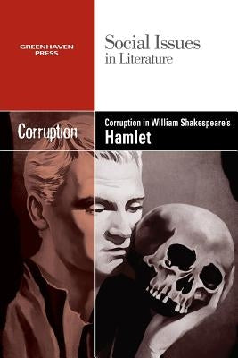 Corruption in William Shakespeare's Hamlet by Johnson, Vernon Elso
