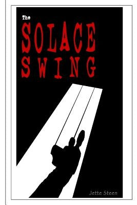 The Solace Swing by Steen, Jette