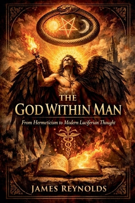 The God Within Man by Reynolds, James