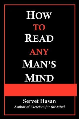 How to Read Any Man's Mind by Hasan, Servet
