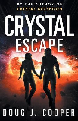 Crystal Escape by Cooper, Doug J.