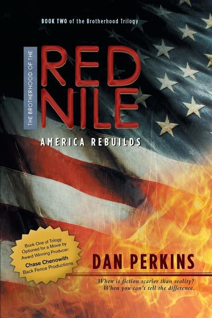 The Brotherhood of the Red Nile: America Rebuilds by Perkins, Dan
