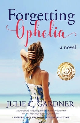 Forgetting Ophelia by Gardner, Julie C.