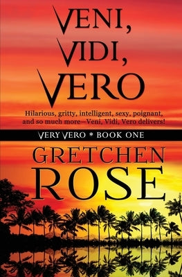 Veni, Vidi, Vero by Rose, Gretchen