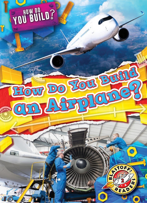 How Do You Build an Airplane? by Langdo, Bryan