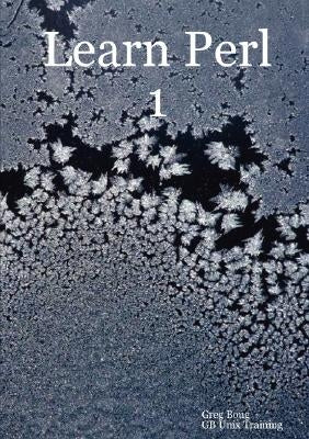 Learn Perl 1 by Boug, Greg