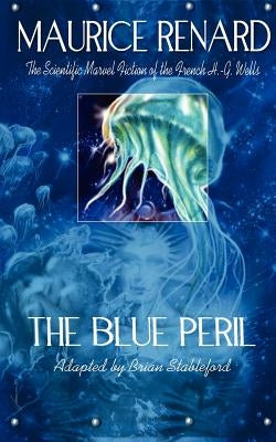 The Blue Peril by Renard, Maurice