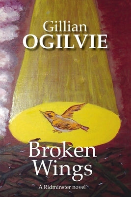 Broken Wings by Ogilvie, Gillian