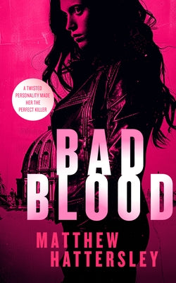 Bad Blood by Hattersley, Matthew