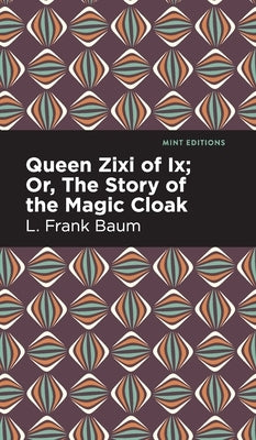 Queen Zixi of IX by Baum, L. Frank