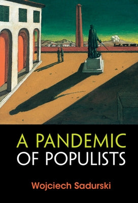 A Pandemic of Populists by Sadurski, Wojciech