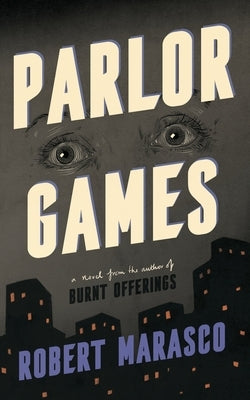Parlor Games by Marasco, Robert