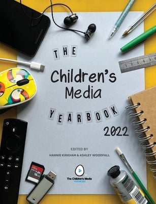 The Children's Media Yearbook 2022 by Woodfall, Ashley