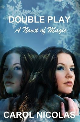 Double Play: A Novel of Magic by Nicolas, Daniel