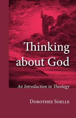 Thinking about God by Soelle, Dorothee