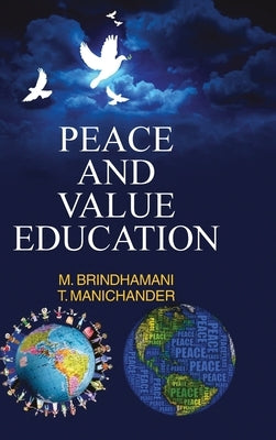 Peace and Value Education by Brindhamani, M.