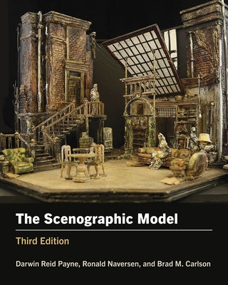 The Scenographic Model: Third Edition by Payne, Darwin Reid