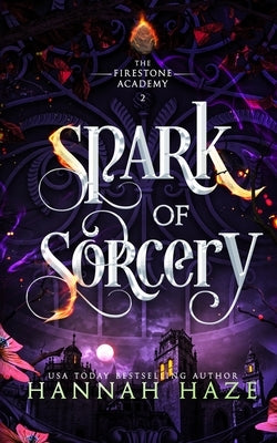 Spark of Sorcery by Haze, Hannah