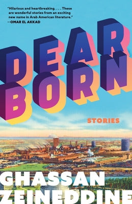 Dearborn: Stories by Zeineddine, Ghassan
