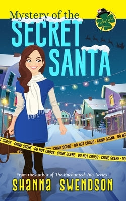 Mystery of the Secret Santa by Swendson, Shanna