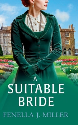 A Suitable Bride by Miller, Fenella J.