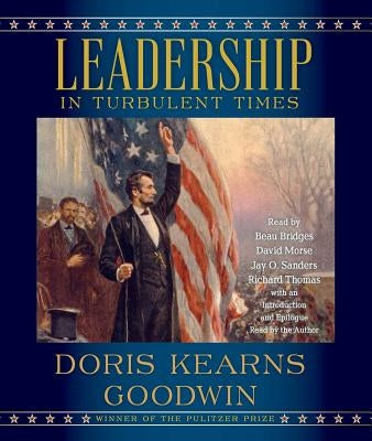 Leadership: In Turbulent Times by Goodwin, Doris Kearns