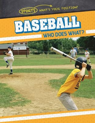 Baseball: Who Does What? by Nagelhout, Ryan