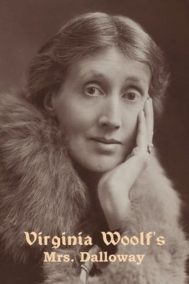 Mrs. Dalloway by Woolf, Virginia