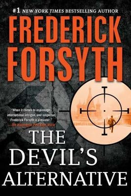 The Devil's Alternative: A Thriller by Forsyth, Frederick