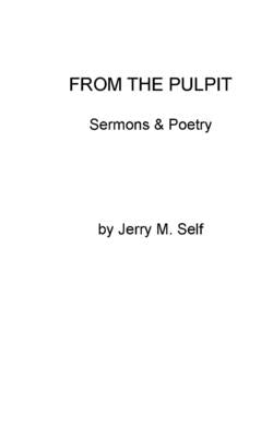 From the Pulpit by Self, Jerry M.