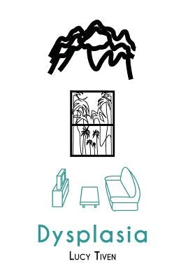 Dysplasia by Tiven, Lucy