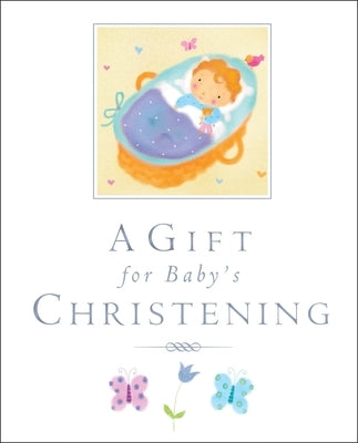 A Gift for Baby's Christening by Rock, Lois