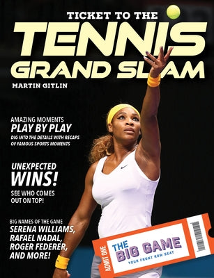 Ticket to the Tennis Grand Slam by Gitlin, Martin