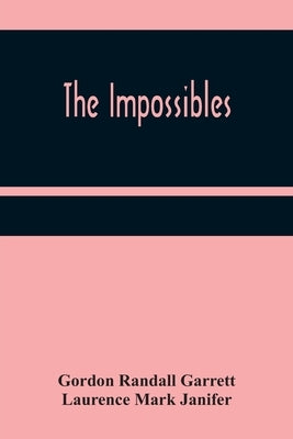The Impossibles by Randall Garrett, Gordon