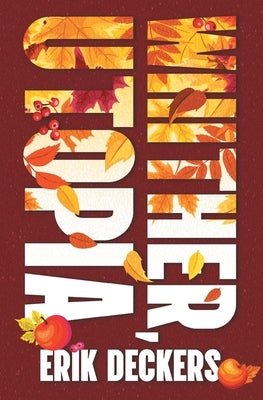 Whither, Utopia by Deckers, Erik