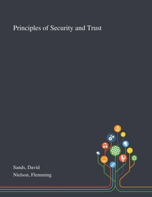 Principles of Security and Trust by Sands, David