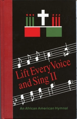 Lift Every Voice and Sing II Accompaniment Edition: An African-American Hymnal by Church Publishing